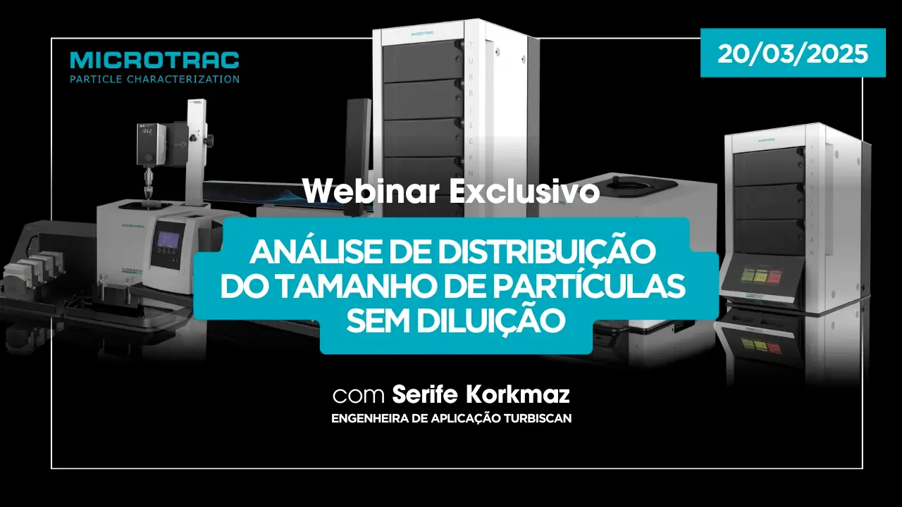 Cloque aqui para ler o Artigo Webinar Exclusivo: Análise de Distribuição do Tamanho de Partículas sem Diluição TURBISIZE 2.0