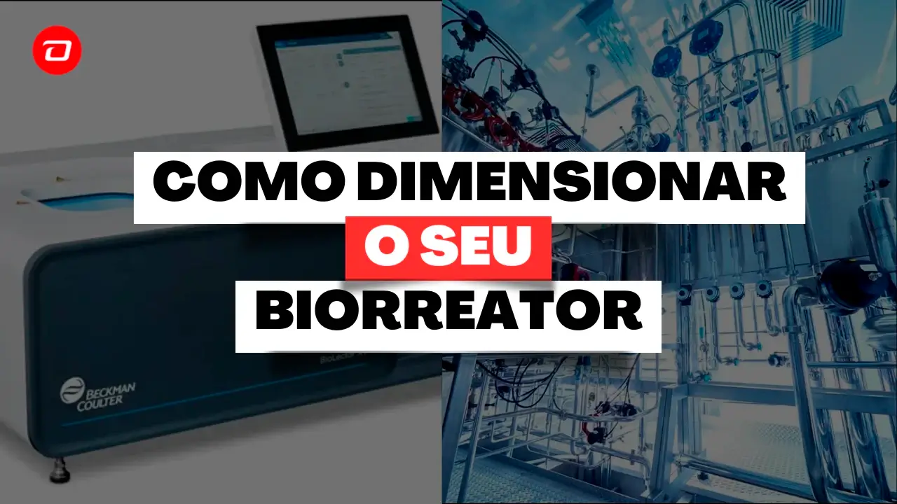 Escalabilidade na Produção de Antígenos: Como Dimensionar Seu Biorreator | Capa do Aritgo